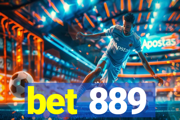 bet 889